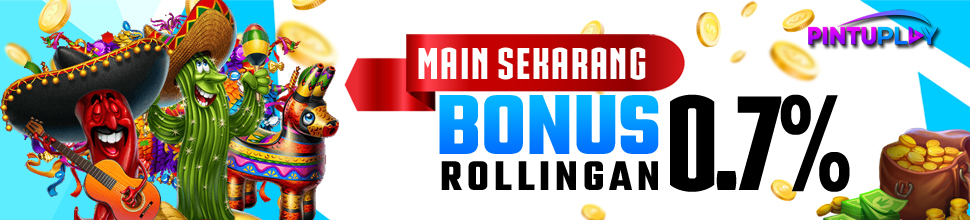 Bonus Rollingan 0.7%